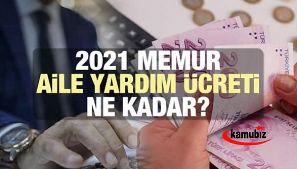 Memurun 2021 Temmuz aile yardımı ödeneği ne kadar oldu? İşte 2021 Temmuz memur aile, eş çocuk yardımı miktarları