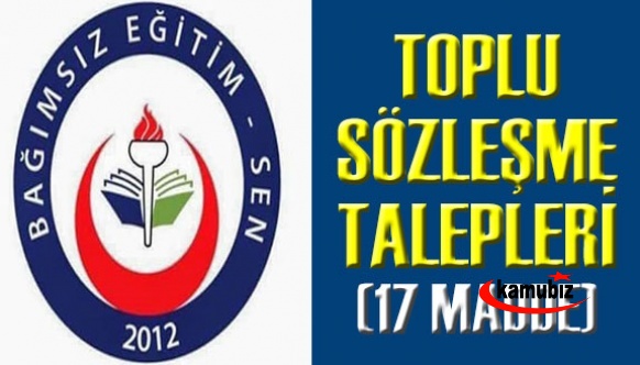 Bağımsız Eğitim Sen'den 17 maddelik toplu sözleşme talebi