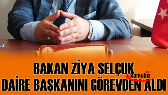 Ziya Selçuk Daire Başkanının görevine son verdi!