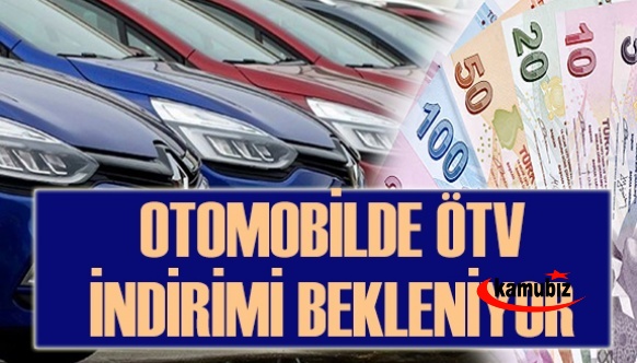 Sıfır araçlarda ÖTV indirimi bekleniyor!