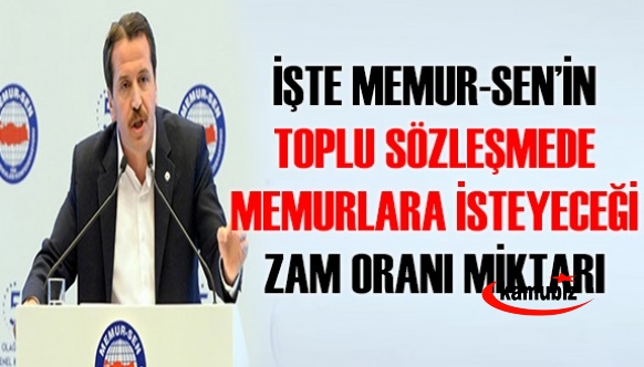 Memur-Sen'in Toplu Sözleşmede Memura İstediği Seyyanen Zam Miktarı ve Zam Oranı Belli Oldu