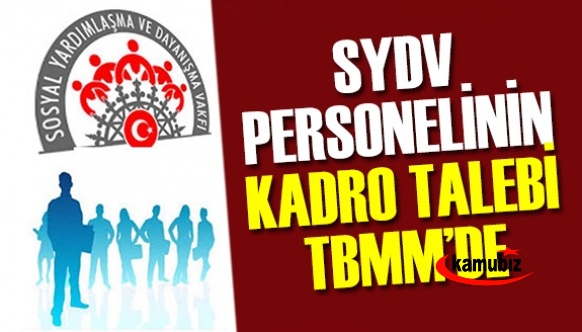 10 Bin Sosyal Yardımlaşma ve Dayanışma Vakfı Çalışanına Kadro TBMM'de