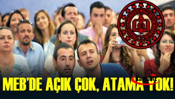 MEB'de açık var, atama yok!