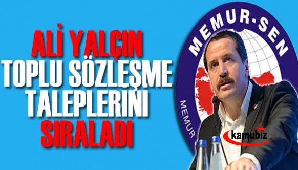 Ali Yalçın Toplu Sözleşme Taleplerini Sıraladı