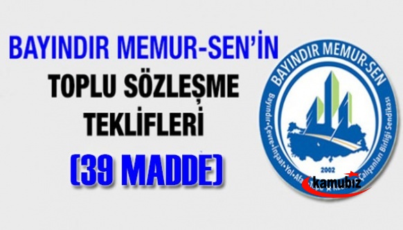 Bayındır Memur-Sen'den 39 maddelik toplu sözleşme talebi