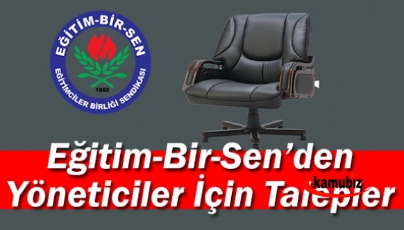 İşte Eğitim Bir Sen'in Okul Yöneticileri ve Şube Müdürleri İçin 6. Dönem Toplu Sözleşme Talepleri