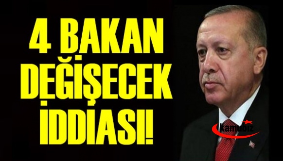 O gazeteciden 4 bakan değişecek iddiası