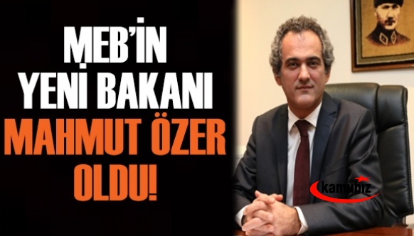 MEB'in Yeni Bakanı Mahmut Özer Oldu