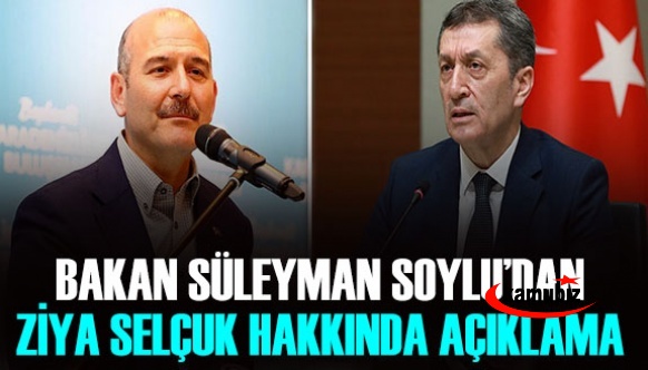 Süleyman Soylu'dan görevden alınan Ziya Selçuk hakkında açıklama!