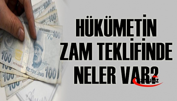 Hükümetin zam teklifinde ek gösterge, seyyanen zam ve bayram ikramiyesi var mı?