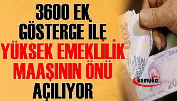 Toplu sözleşmede 3600 ek gösterge ile yüksek emeklilik maaşının önü açılıyor