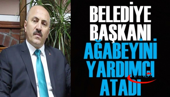 Belediye Başkanı, ağabeyini belediye başkan yardımcısı olarak atadı