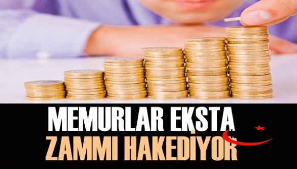 Memurlar ekstra zammı hak ediyor!