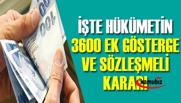 Toplu sözleşmede 3600 ek gösterge ve sözleşmeliler hakkında nasıl karar alındı?