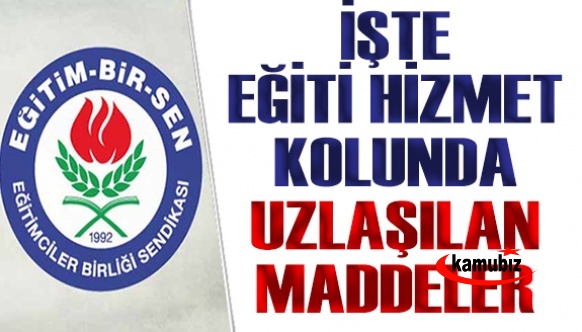 İşte toplu sözleşmede eğitim hizmet kolundaki uzlaşılan 25 madde