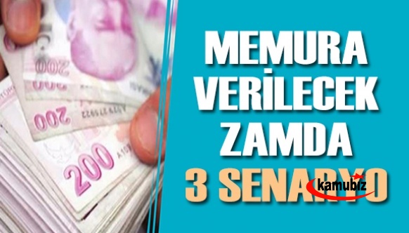 Enflasyona göre memura verilecek maaş zamlarında 3 senaryo