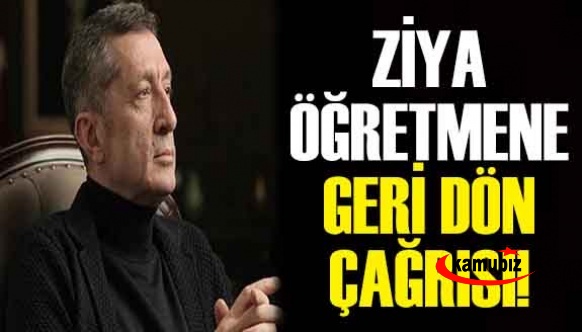 Ziya Öğretmene Geri Dön Çağrısı!