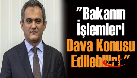 Anayasa Hukukçusundan Bakan Özer'e Uyarı! İşlemleri Dava Edilebilir!