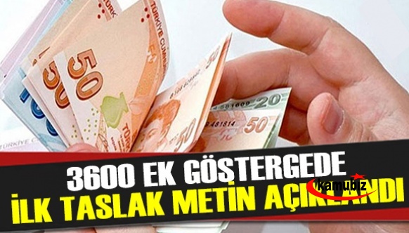 3600 ek gösterge çalışmaları başladı! İşte ilk taslak metin