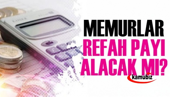 Yayımlanan Orta Vadeli Programa Göre Memurlar Refah Payı Alacak mı?