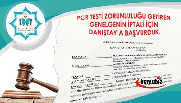 Maarif-Sen Zorunlu PCR Testi Genelgesinin İptali İçin Danıştay'a Başvurdu