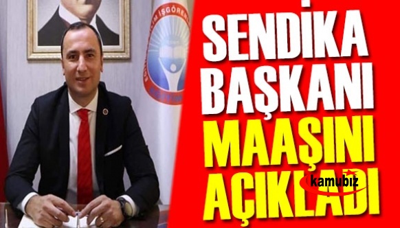 Eğitim İş Başkanı maaşını açıkladı. Sendikadan sadece kira yardımı alıyor!