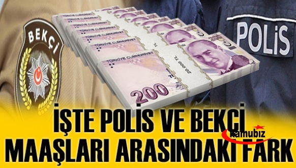 İşte Yeni Atanan Polis ile Çarşı ve Mahalle Bekçisi 2021 Maaşları Arasındaki Fark