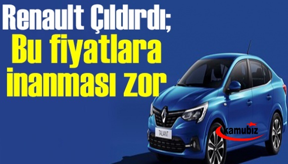 Renault Çıldırdı; Bu fiyatlara inanması çok zor - Bu güncel liste olay olur