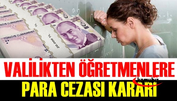 İl Milli Eğitim'den öğretmene para cezası kararı