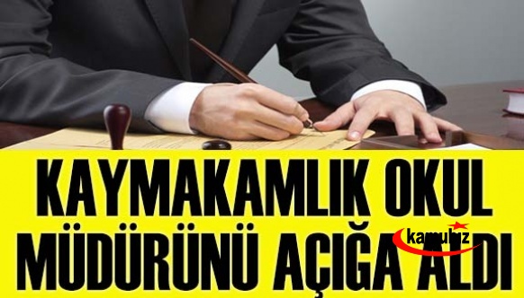 Kaymakam, lise müdürünü açığa aldı