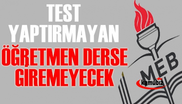 MEB'den PCR testi yaptırmayan öğretmen derse alınmayacak talimatı