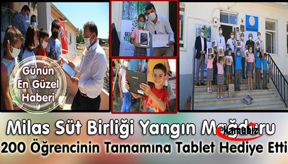 Milas Süt Birliği Yangın Mağduru 200 Öğrencinin Tamamına Tablet Hediye Etti