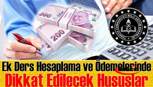 Öğretmen ve İdareciler Dikkat! İşte Ek Ders Hesaplama ve Ödemelerinde Dikkat Edilecek Hususlar