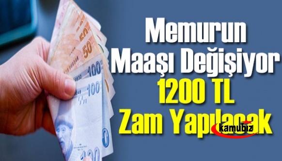 1200 TL zam yapılacak! Milyonlarca memurun maaşı değişiyor, işte yeni rakamlar