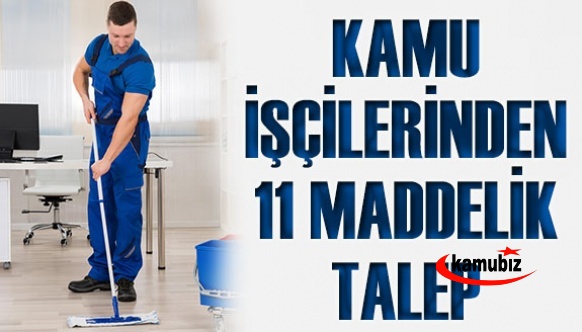 Kamu işçileri haklarını istiyor! İşte 11 maddelik talep