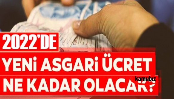 Zamlı 2022 asgari ücret ne kadar oldu? İşte asgari ücret Ocak 2022 zamlı miktarı