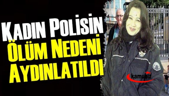 'İntihar etti' denilen kadın polisin ölümü aydınlatıldı!