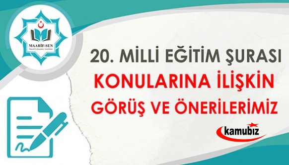 MAARİF-SEN 20. Milli Eğitim Şurasına İlişkin Görüş ve Tekliflerini Açıkladı