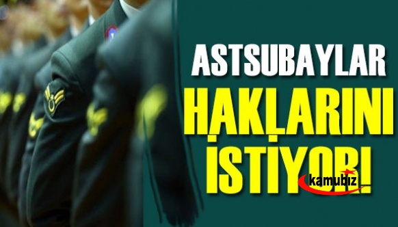 Astsubaylar, ‘verilmeyen’ haklarını istiyor