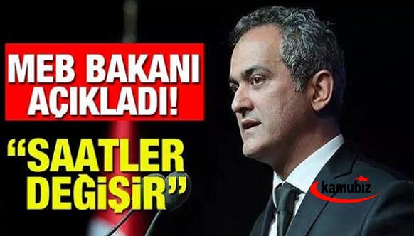 MEB Bakanı Mahmut Özer'den "saatler değişir" açıklaması