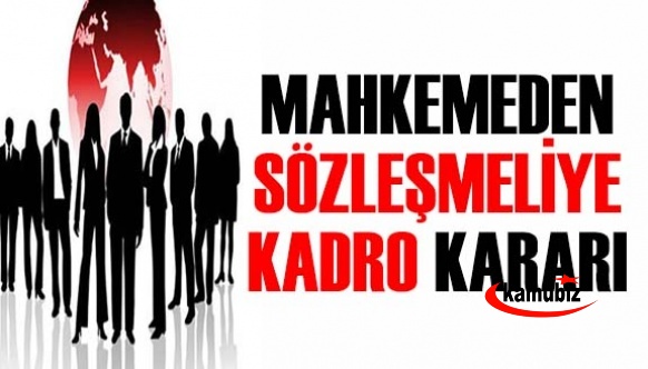 İstinaf mahkemesi sözleşmeli personele kadroyu onayladı