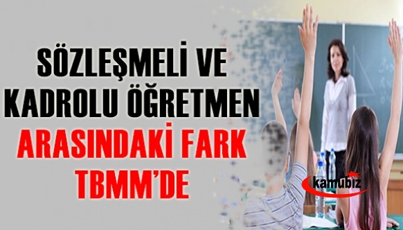 Sözleşmeli ve kadrolu öğretmen arasındaki fark Bakan'a soruldu!