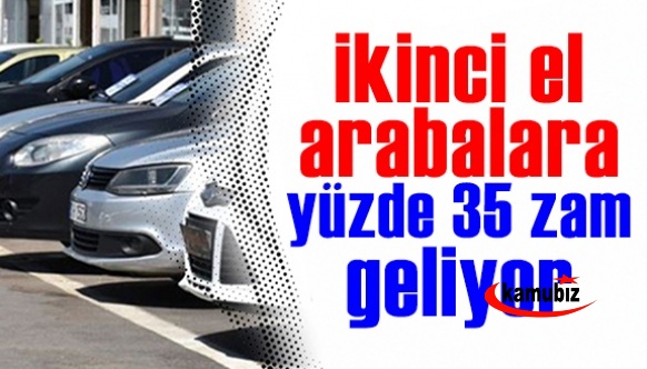 Faiz kararı sonrası ikinci el araçlar yüzde 35 zamlanacak