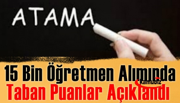 15 Bin Öğretmen Atamasında Branşlar Göre Oluşan KPSS Taban Puanlar Belli Oldu