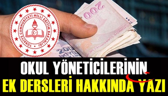 MEB'den Okul Yöneticilerin Ek Ders Ücretleri Hakkında Yeni Resmi Yazı