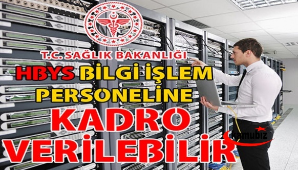 HBYS Bilgi İşlem Personeline Kadro Talebi