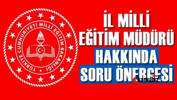 İl milli eğitim müdürünün, ilçe müdürlerine baskı yaptığı iddia edildi