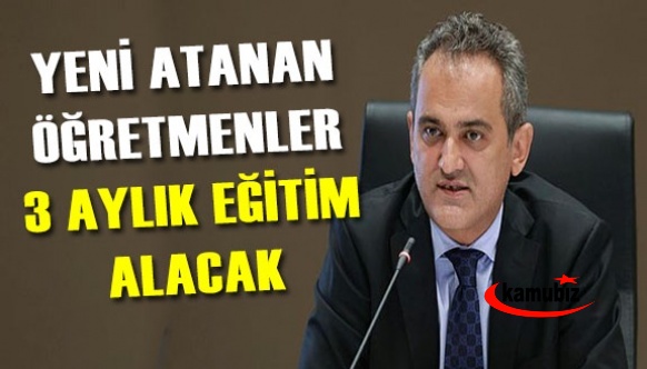 Bakan Özer'den yeni atanan öğretmenlere 3 aylık eğitim ve 750 engelli öğretmen atama açıklaması