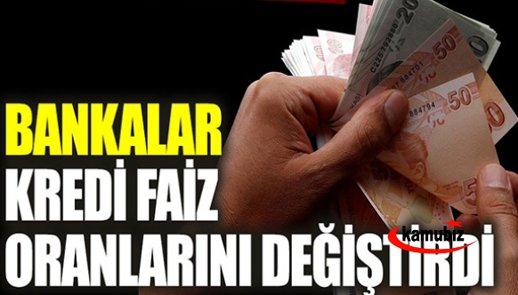 Bankaların faiz oranları değişti! İşte Ziraat Bankası, Vakıfbank, İş Bankası, Halkbank, Garanti BBVA, ING, Akbank kredi faiz oranları