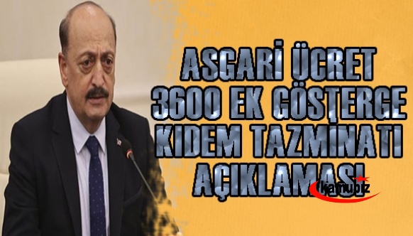 Bakan Bilgin'den 3600  ek gösterge, kıdem tazminatı ve asgari ücret açıklaması